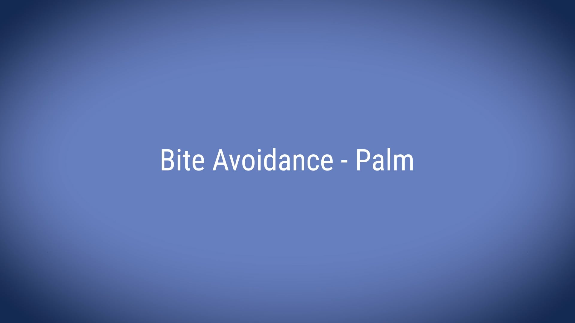 Bite Avoidance - Palm - L on Vimeo