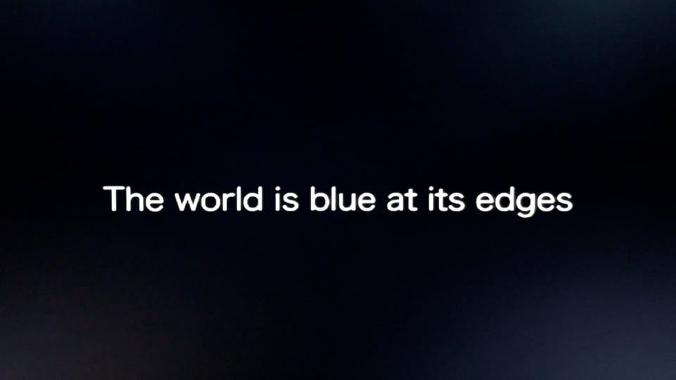 The world is blue at its edges