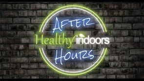 Healthy Indoors After Hours Show