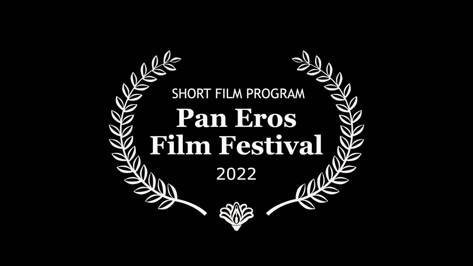 Pan Eros Film Festival 2022 Shorts Trailer on Vimeo