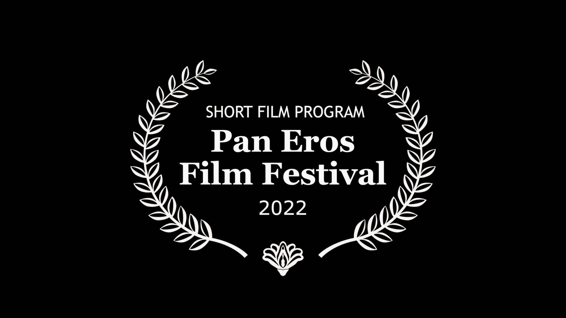 Pan Eros Film Festival 2022 Shorts Trailer on Vimeo