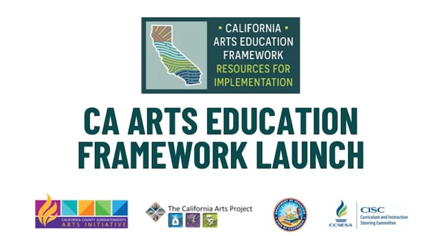 CA Arts Ed Framework Virtual Launch