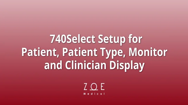 Zoe Medical 740 SELECT - module_1 (Basic Setup and Functionality)