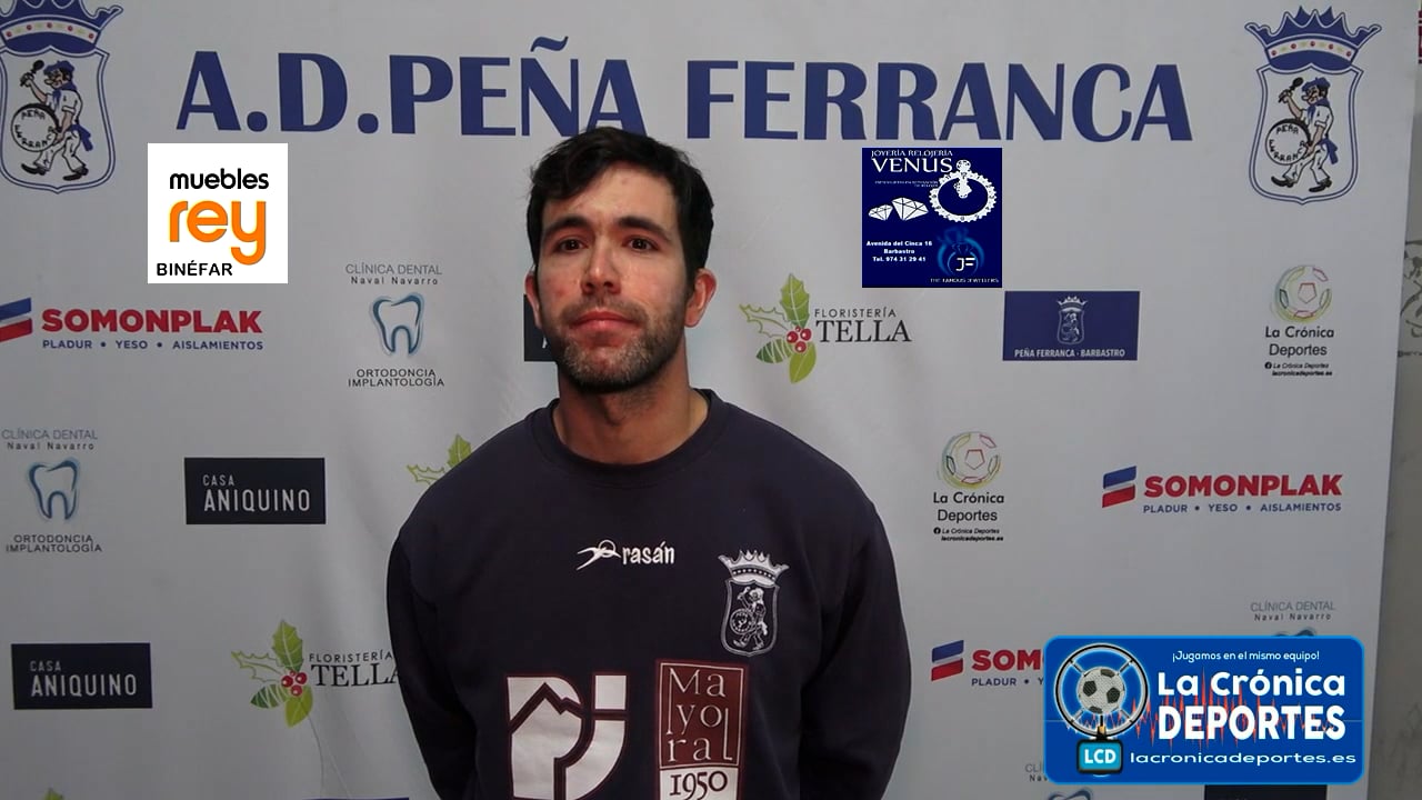 LA PREVIA / P. Ferranca Tella - CF Jacetano / ISAAC PERUGA (Jugador Ferranca) Jornada 26 / Preferente - Gr 1