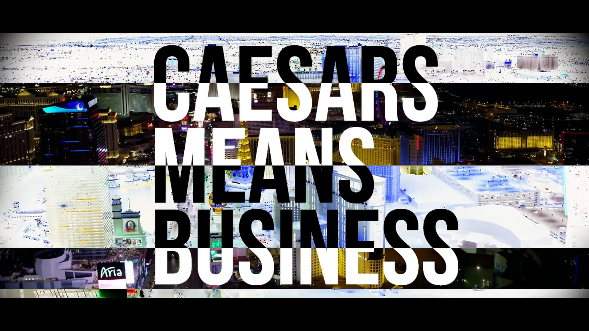 CAESARS MEANS BUSINESS