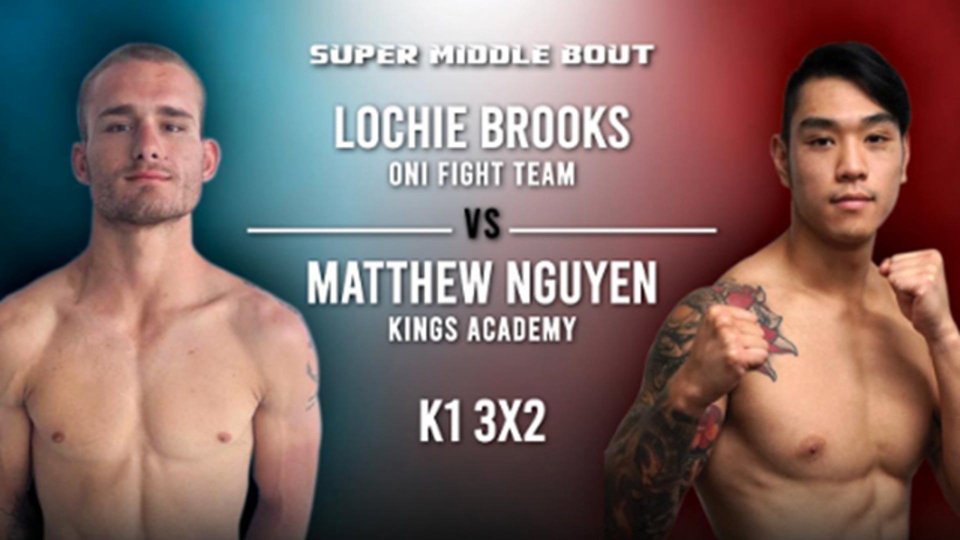 Matthew Nguyen v Lochie Brooks