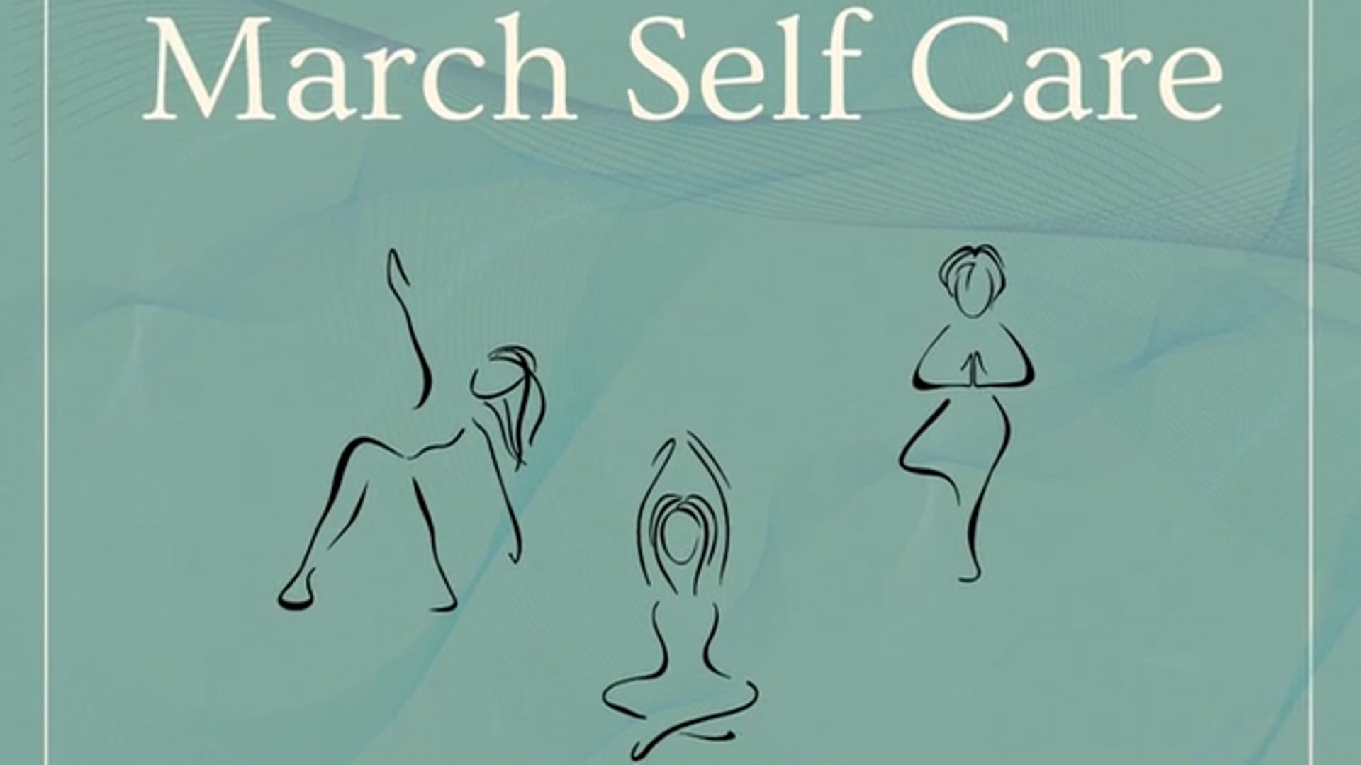 March Self Care - Week Four