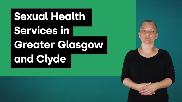 Sandyford Sexual Health Services in Greater Glasgow and Clyde BSL