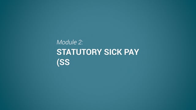 Module 02: Statutory Sick Pay (SSP) - Video Thumbnail