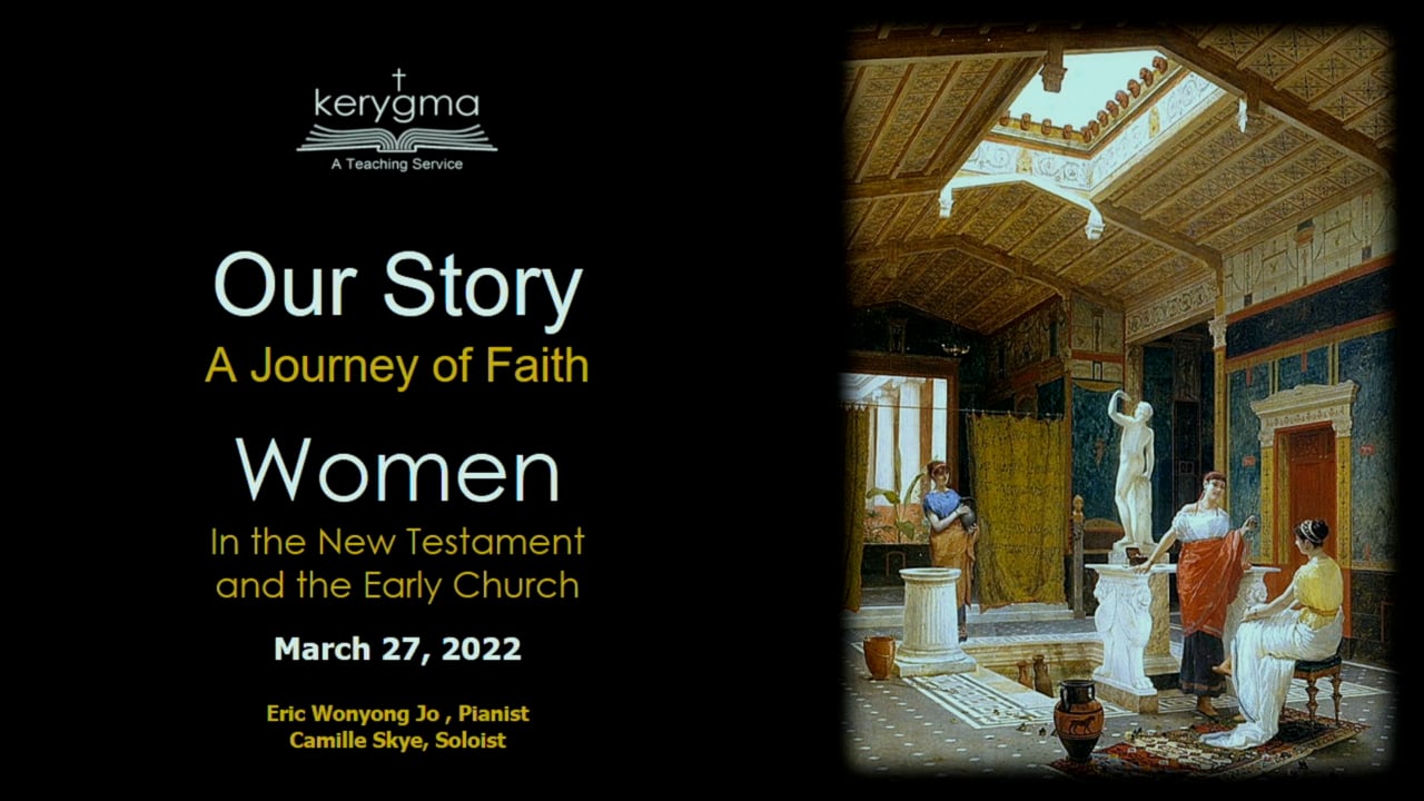 Our Story: Women in the New Testament and the Early Church