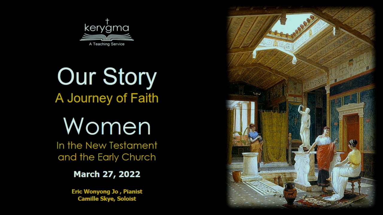 Our Story: The Church Before the Reformation - Women in the New Testament and the Early Church
