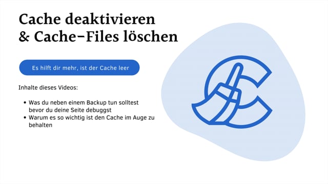 Cache Deaktivieren und Cache-Files löschen