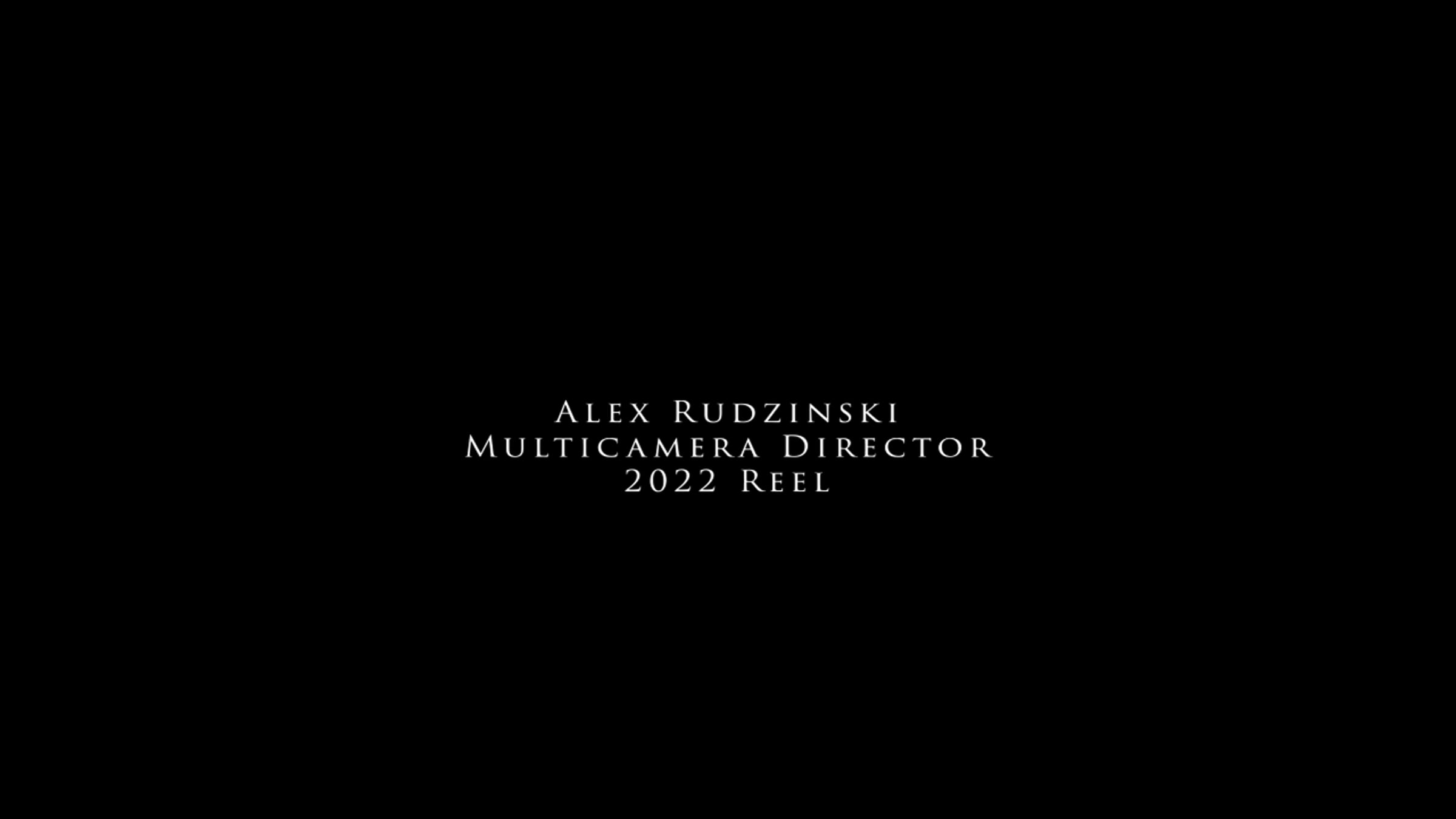 Alex Rudzinski - Multicam director '22 reel | Videos & Movies on Vimeo