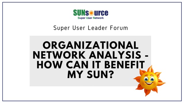How Can Organizational Network Analysis Benefit My Super User Network?