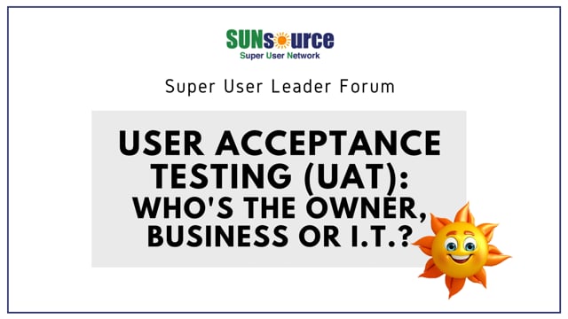 User Acceptance Testing (UAT): Who's The Owner - IT or Business?