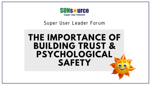 The Importance Of Building Trust And Psychological Safety