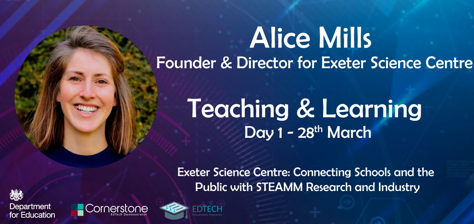 Exeter Science Centre: Connecting Schools and the Public with STEAMM Research and Industry - Alice Mills