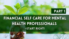 Part 1 Webinar- Financial Self Care