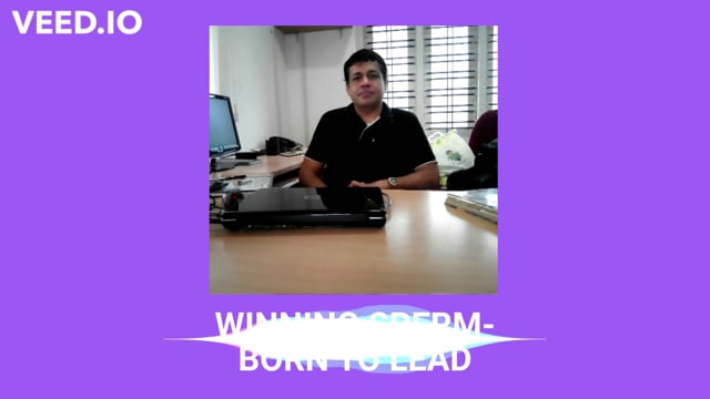 YOU ARE THAT WINNING SPERM BORN TO LEAD