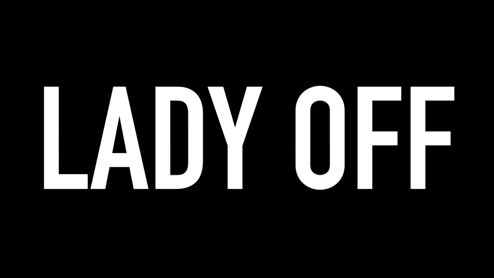 Lady Off (Teaser)
