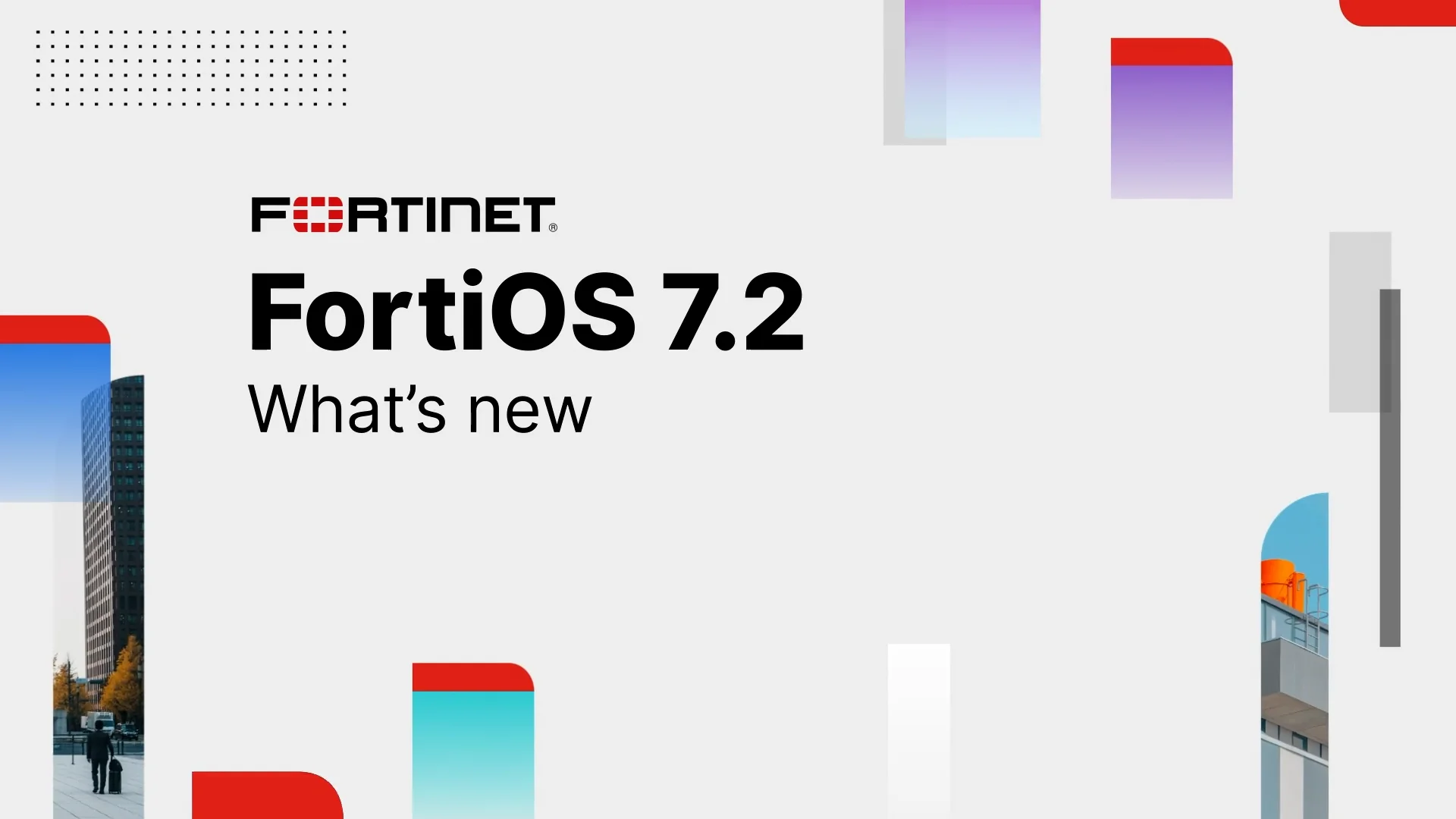 What's New in FortiOS 7.2 - Fortinet Video Library