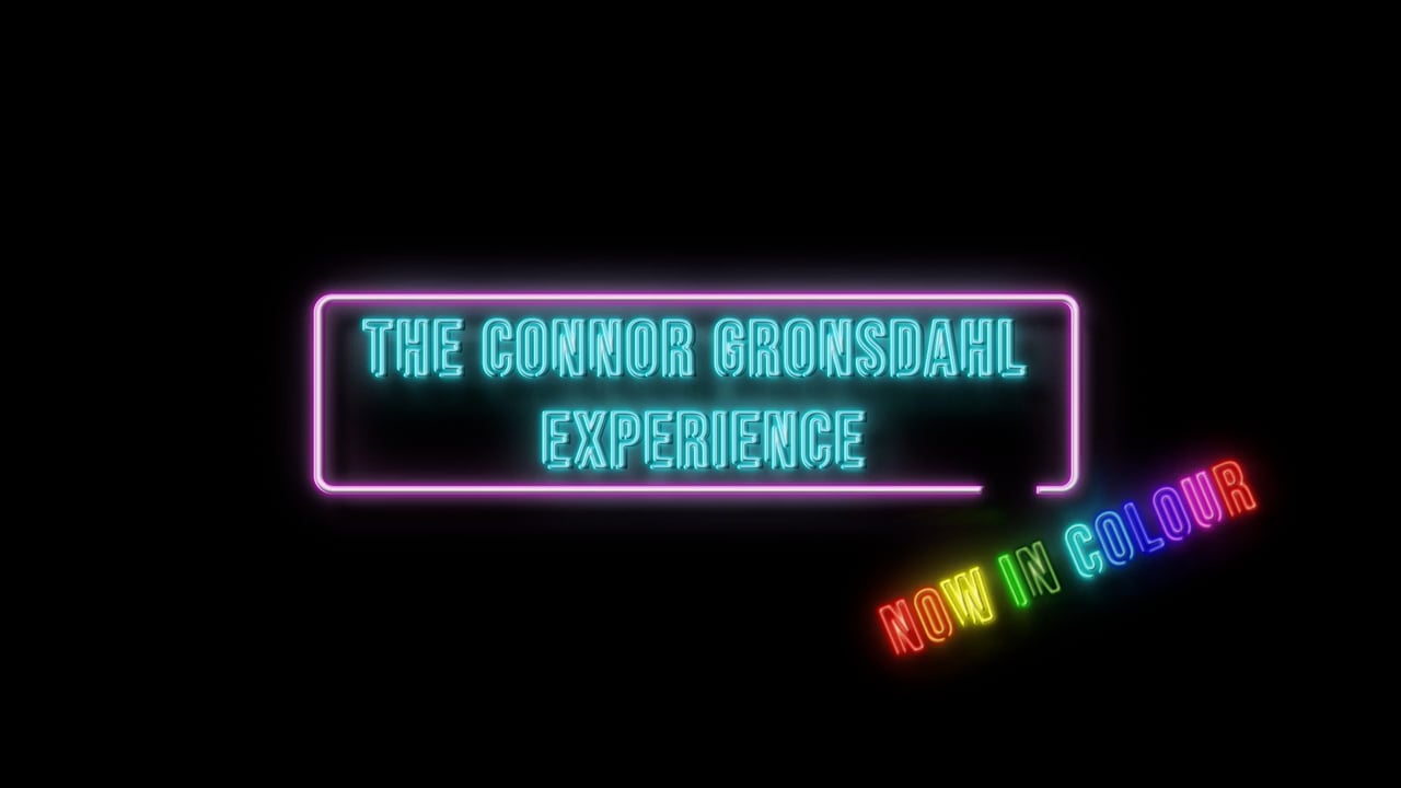 The Connor Gronsdahl Experience - Episode 3
