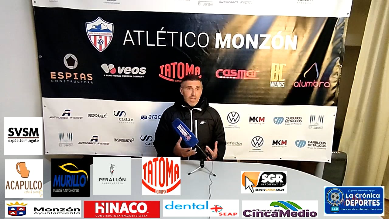 LA PREVIA / Monzón - Borja / J 30 / Cristian Abad (Entrenador At Monzón) 3ª División