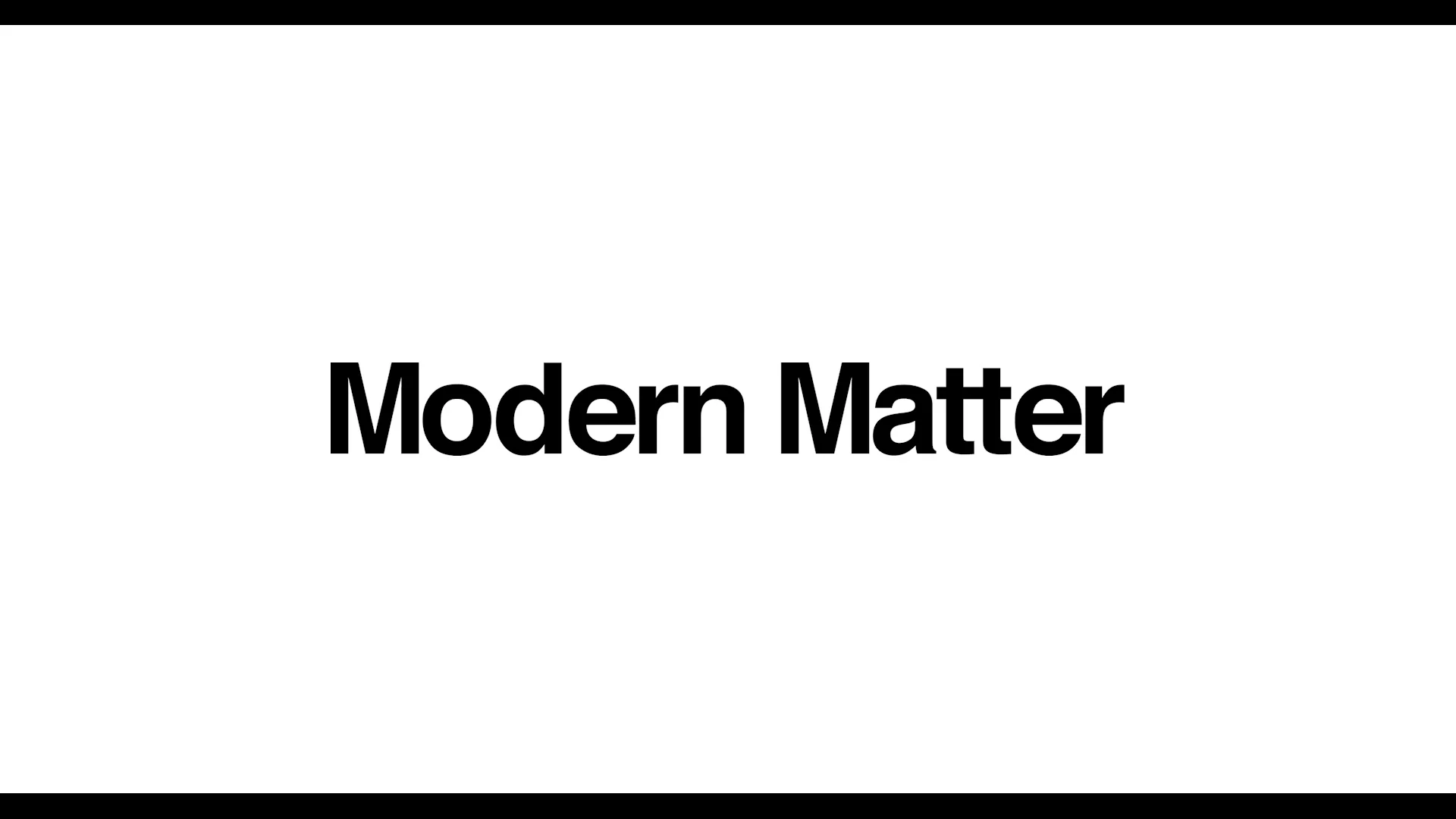 Modern Matter