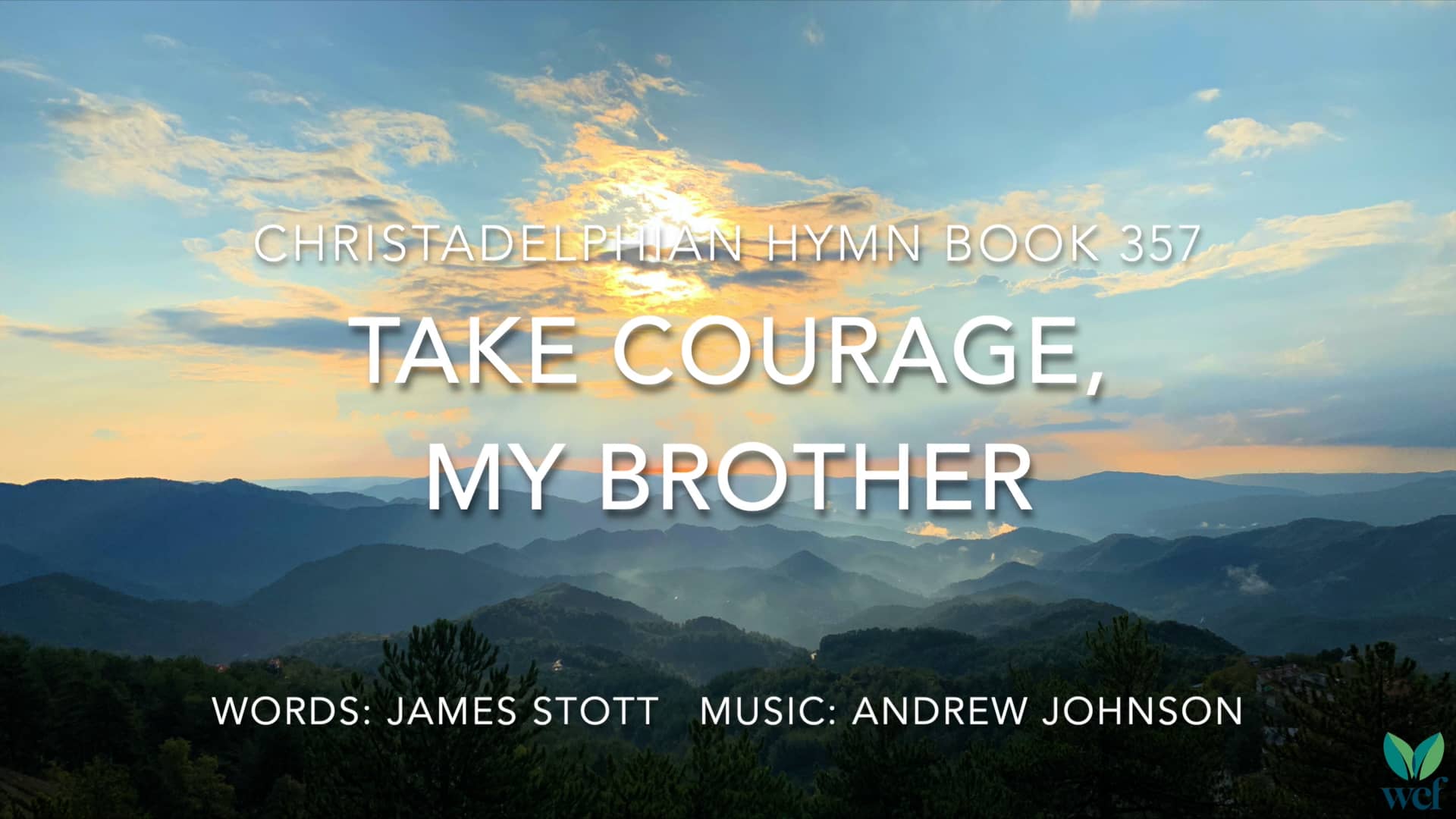 Hymn 357 Take courage, my brother on Vimeo