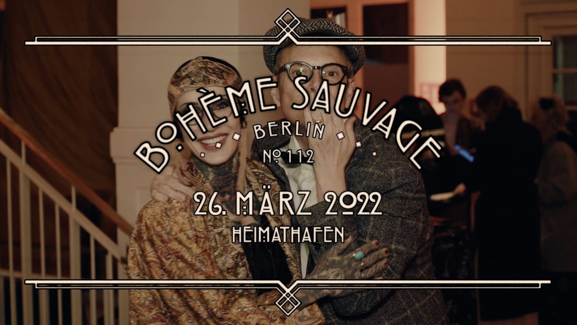 Bohème Sauvage Berlin Nº112 - 26. März 2022 - Heimathafen.mp4