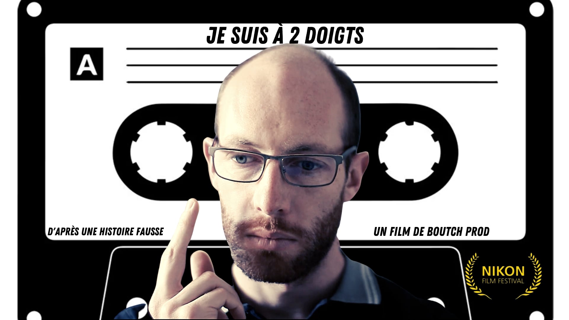 Court métrage - Je suis à 2 doigts (Nikon Film Festival)
