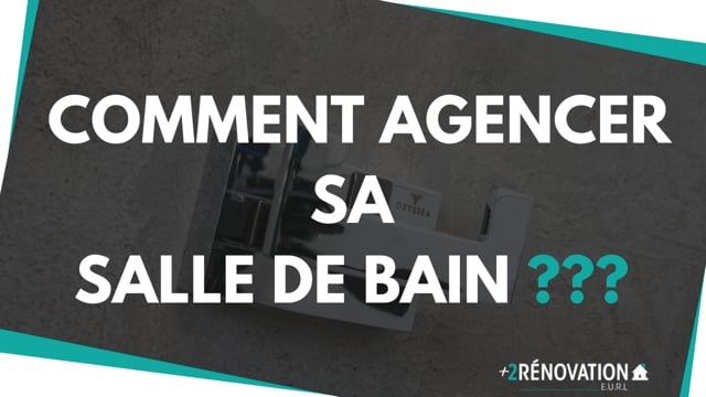 Comment agencer sa salle de bain ???