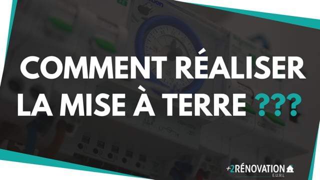 Comment réaliser la mise à la terre ???