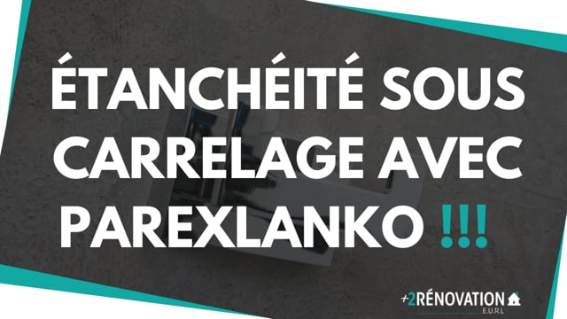 Étancheité sous carrelage avec PAREXLANKO !!!
