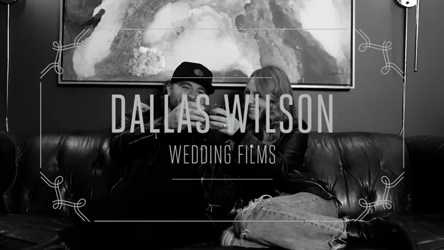 Dallas Wilson Wedding Films