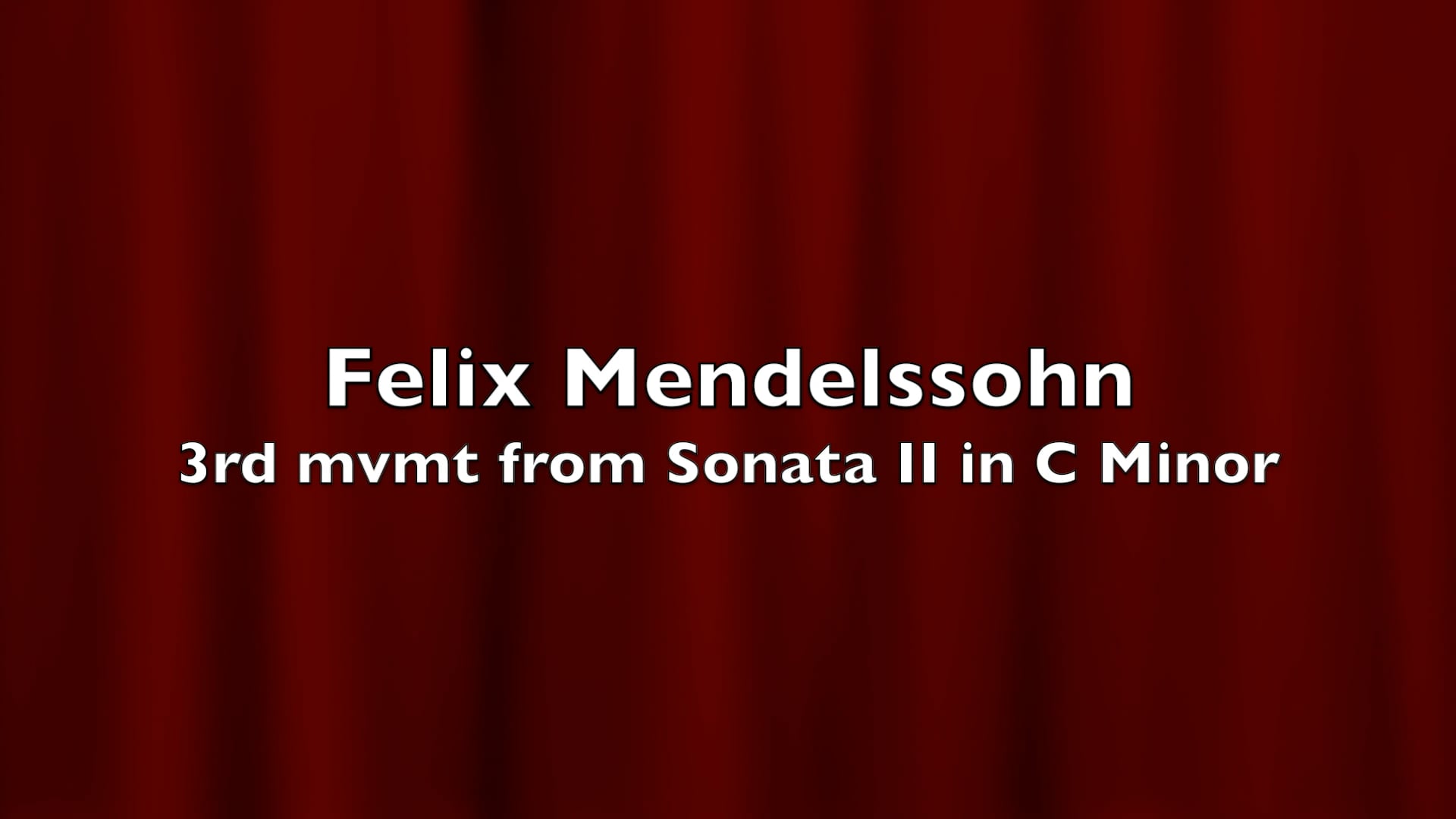 mendelssohn,_felix__from_sonata_ii_in_c_minor (1080p).mp4