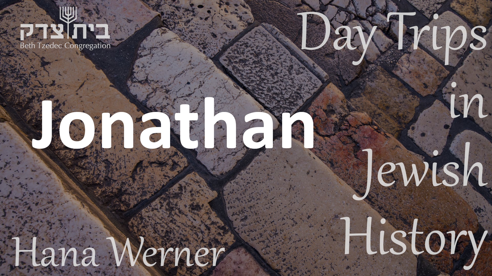 Day Trips in Jewish History - Jonathan