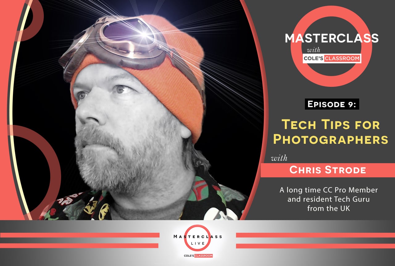 Masterclass Episode 9: Tech Tips for Photographers with Chris Strode