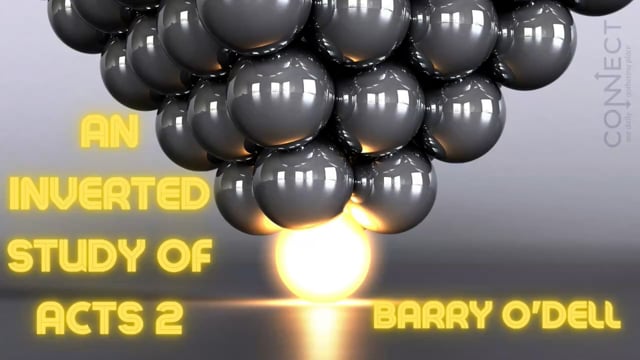 Barry O'Dell - An Inverted Study of Acts 2 - 2_10_2022