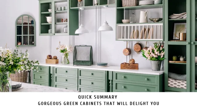 Gorgeous Green Cabinets That Will Delight You