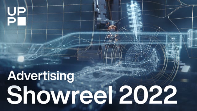 UPP Advertising Showreel 2022