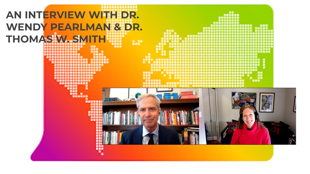 2022 Book Talk "We Crossed a Bridge and it Trembled" Dr. Wendy Pearlman: An interview with Dr. Thomas Smith