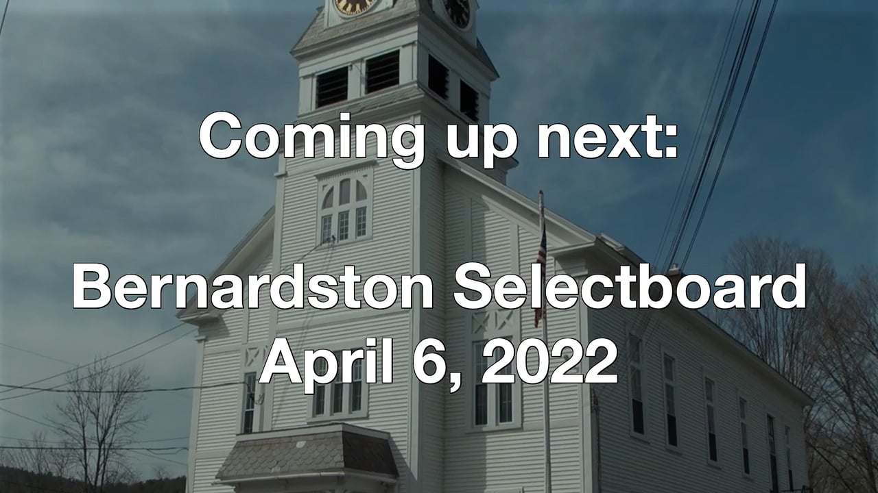 Bernardston Selectboard April 6, 2022 on Vimeo
