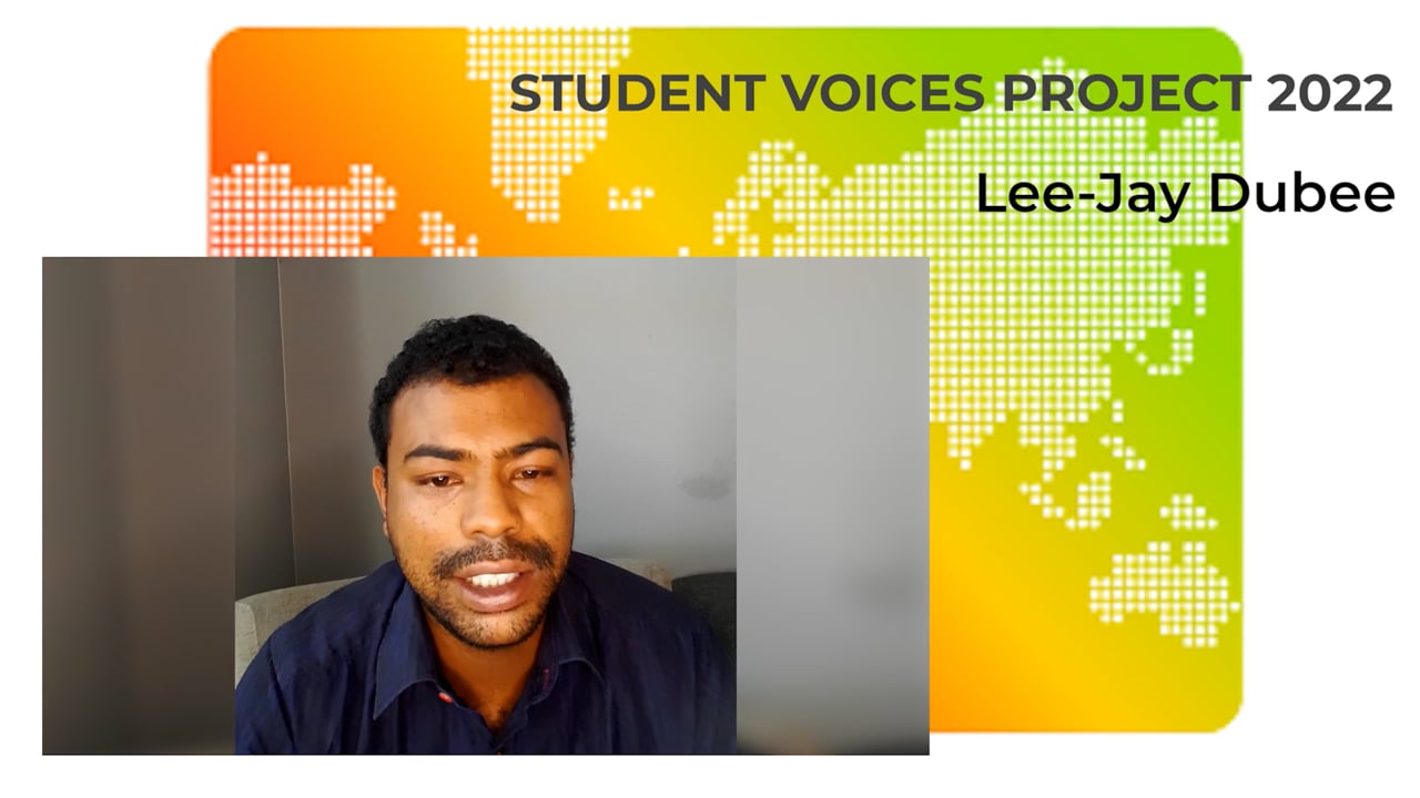 2022 Student Voices Project: Lee-Jay Dubee