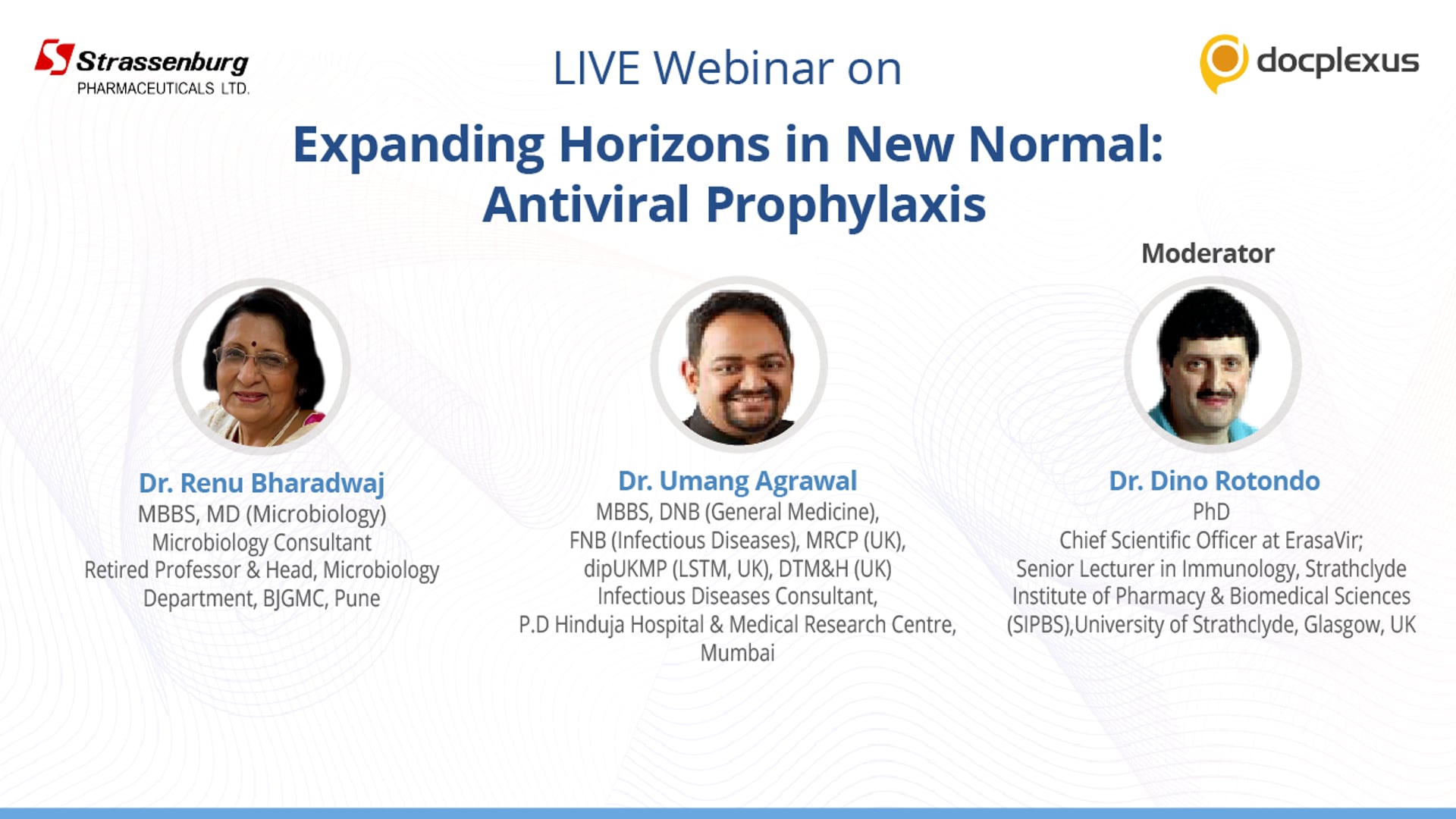 Expanding Horizons in the New Normal: Antiviral Prophylaxis