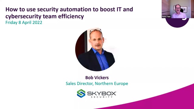 Friday 8 April 2022 - How to use security automation to boost IT and cybersecurity team efficiency