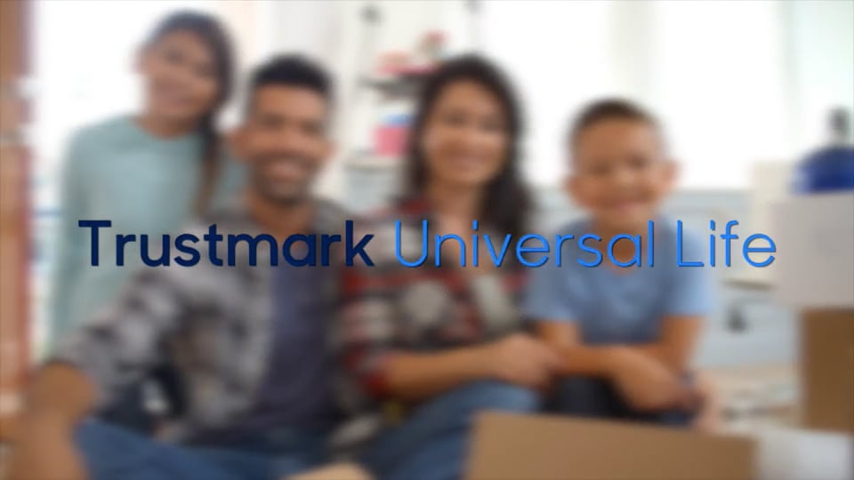Trustmark Universal Life Overview.mp4 on Vimeo