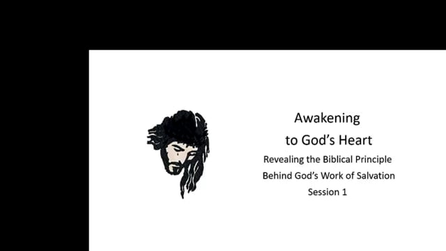 Awakening to God's Heart, Session 1