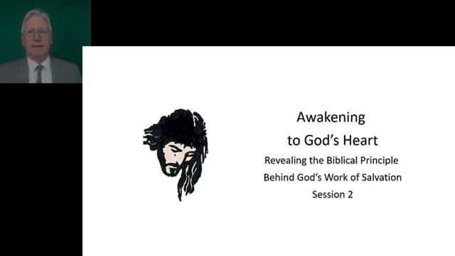 Awakening to God's Heart, Session 2