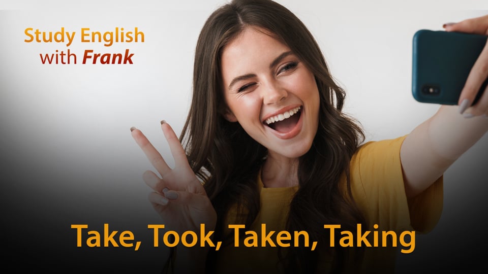 Learn how to use Take in English